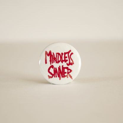 Turborock Productions Mindless Sinner, white, badge/pin Heavy Metal