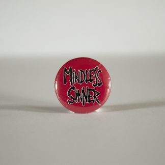 Turborock Productions Mindless Sinner, white, badge/pin Heavy Metal