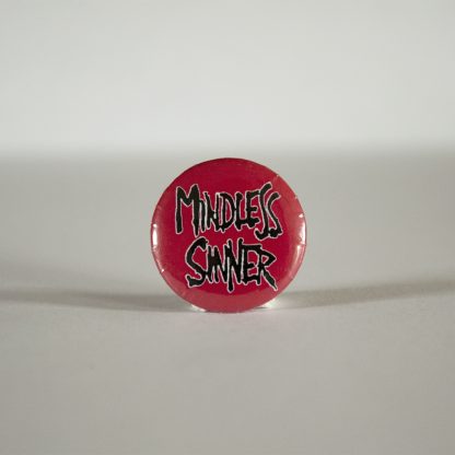 Turborock Productions Mindless Sinner, red, badge/pin Heavy Metal