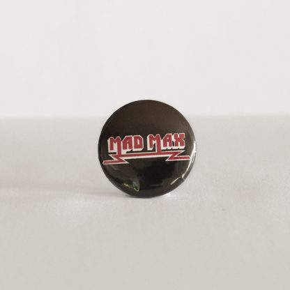Mad Max, badge/pin